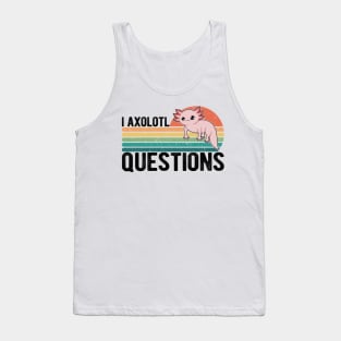 I Axolotl Questions Kids Funny Kawaii axolotl costume T-Shirt Tank Top